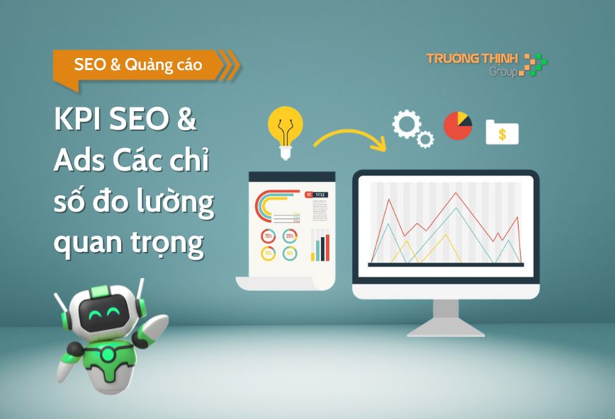 KPI SEO & Ads Các chỉ số đo lường quan trọng