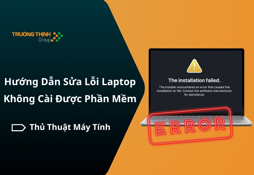 Hướng Dẫn Sửa Lỗi Laptop Không Cài Được Phần Mềm