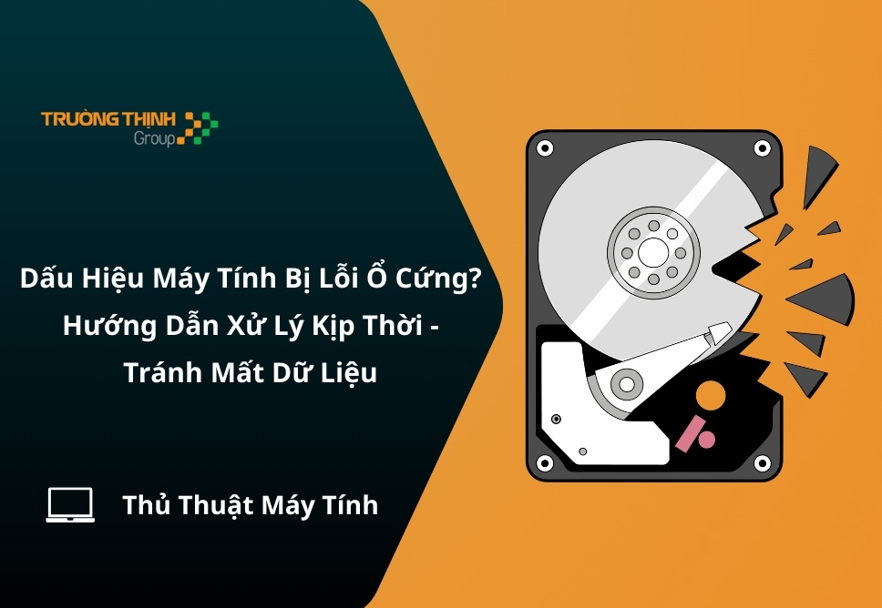 Dấu Hiệu Máy Tính Bị Lỗi Ổ Cứng? Hướng Dẫn Xử Lý Kịp Thời - Tránh Mất Dữ Liệu